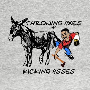 The Axe Shoppe | Throwing Axes and Kicking A$$ T-Shirt